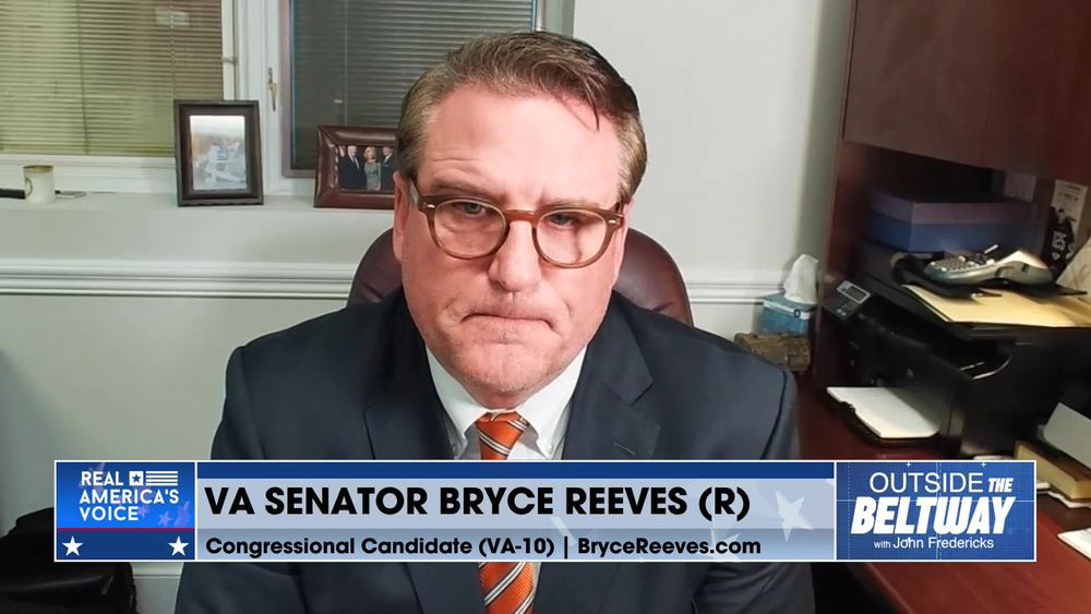 Bryce Reeves; VA Congressional Candidate New District 10