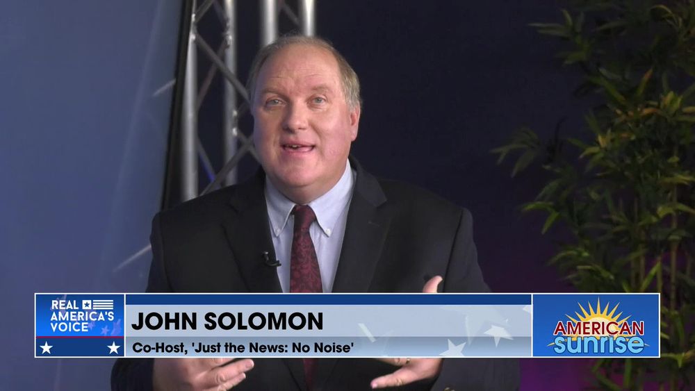 John Solomon Joins The Team To Discuss Today's Top Headlines