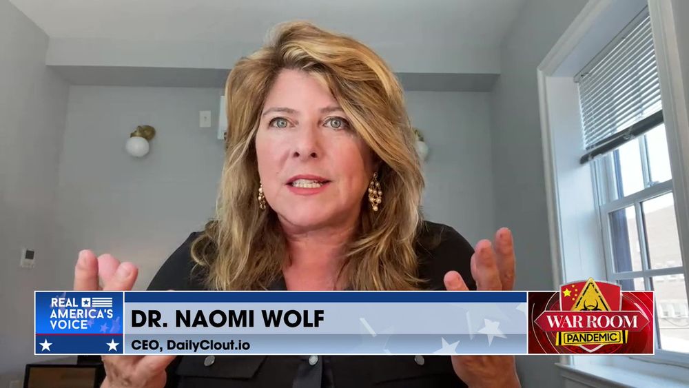 Dr. Naomi Wolf joins War Room to reflect on Pfizer Vaccine Dangers