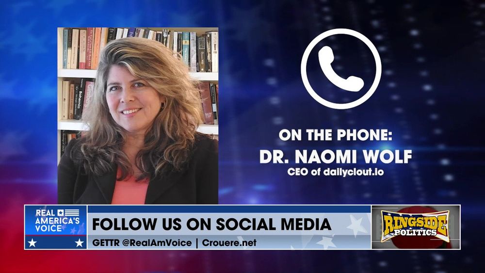 DR. NAOMI WOLF JOINS THE SHOW