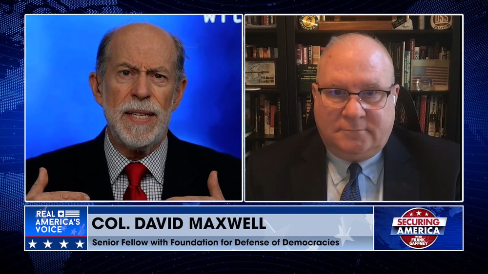 Frank Gaffney is Joined by Col. David Maxwell Pt. 1