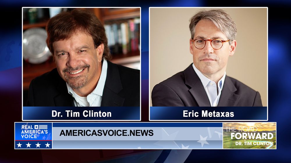 Tim Clinton interviews Eric Metaxas 04/09/22